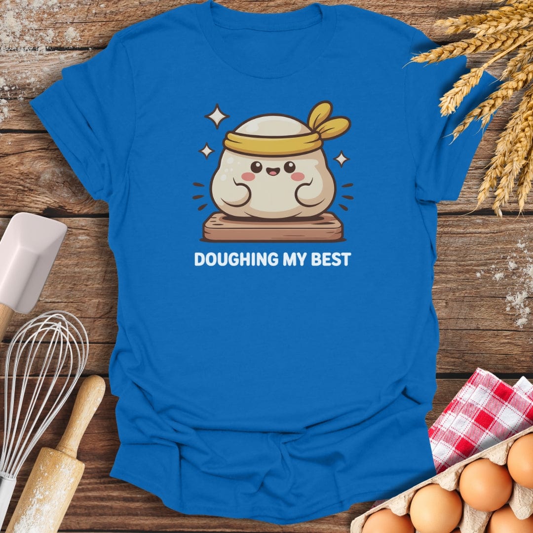 Doughing My Best T-Shirt Royal / S Baking Threads