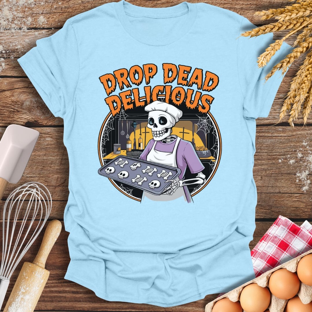 Drop Dead Delicious T-Shirt Light Blue / S Baking Threads