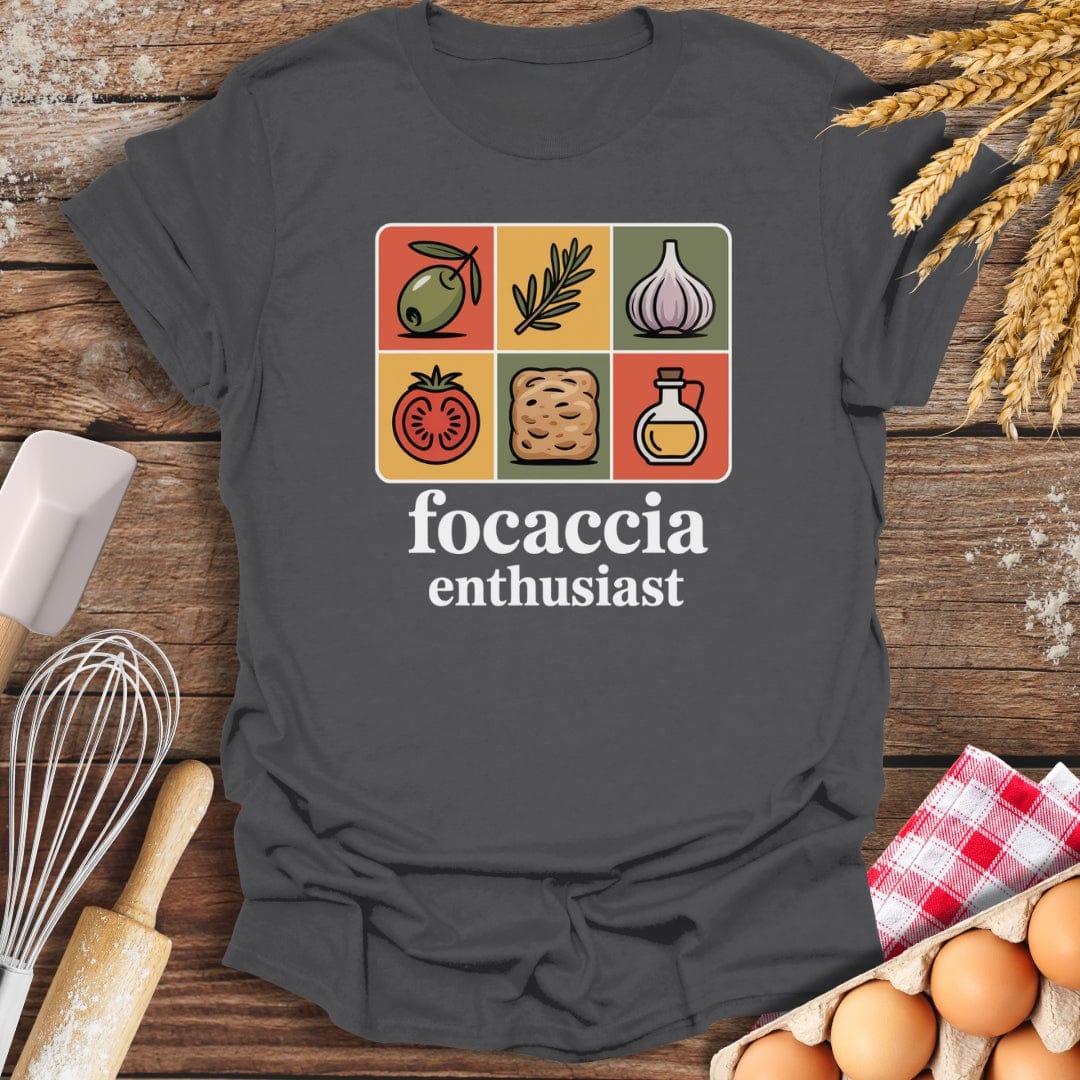 Focaccia Enthusiast T-Shirt Charcoal / S Baking Threads