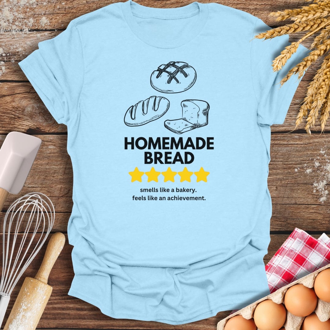 Homemade Bread: 5 Star Review T-Shirt Light Blue / S Baking Threads