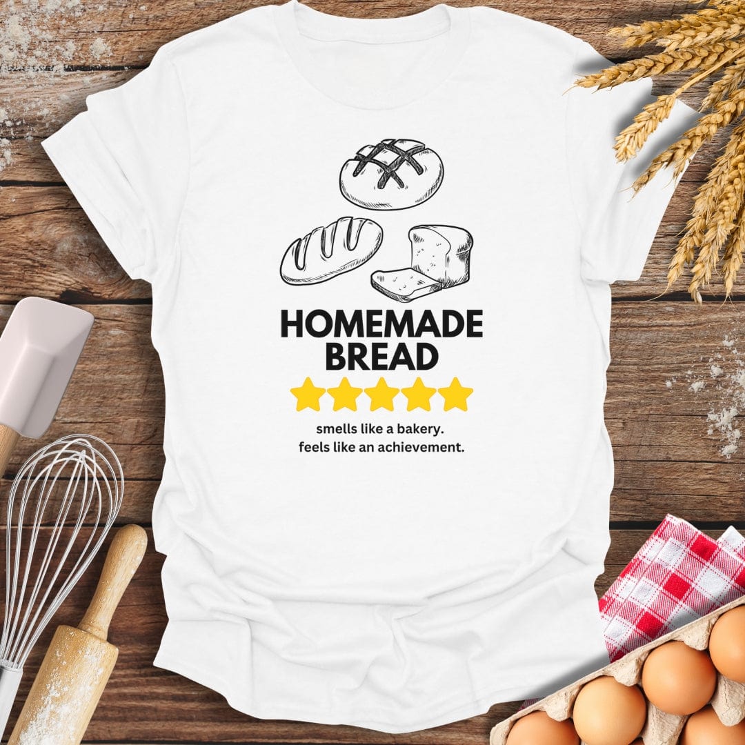 Homemade Bread: 5 Star Review T-Shirt White / S Baking Threads
