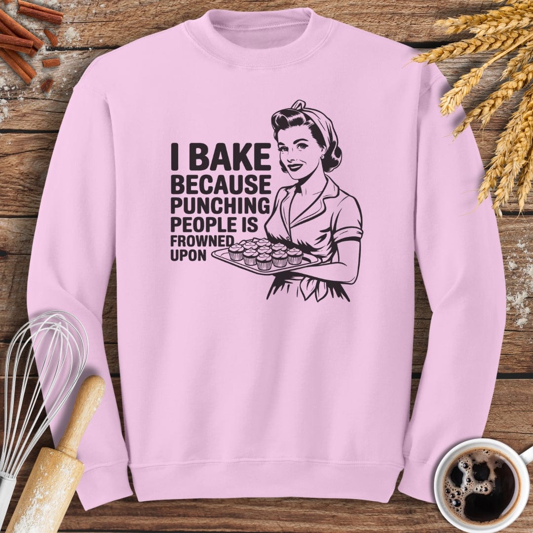 I Bake Because Punching People Is Frowned Upon Sweatshirt Baking Threads