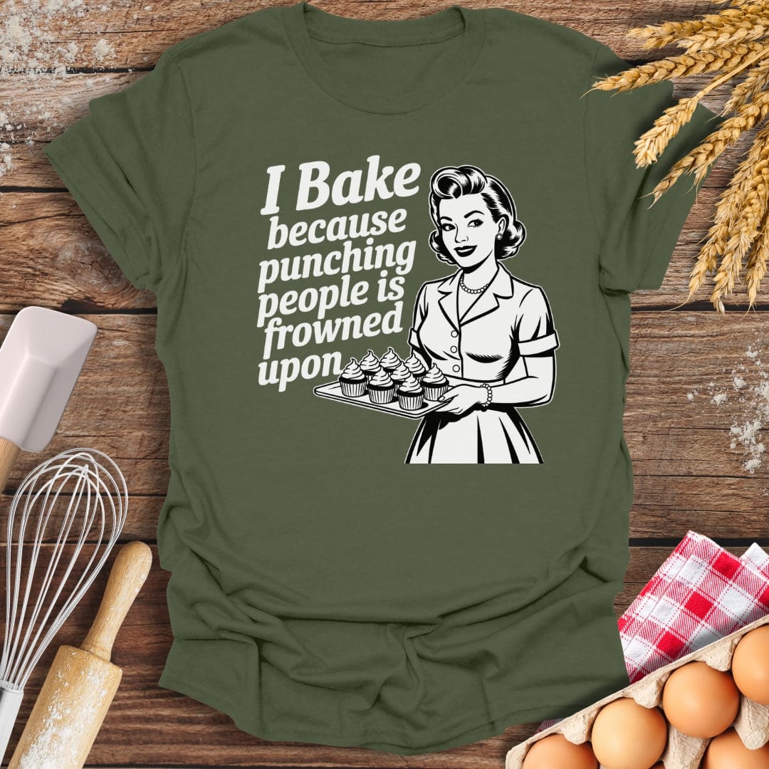 I Bake Because Punching People Is Frowned Upon T-Shirt Baking Threads