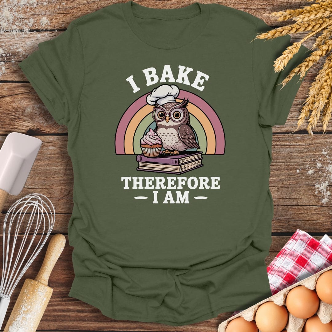 I Bake Therefore I Am T-Shirt Military Green / S Baking Threads
