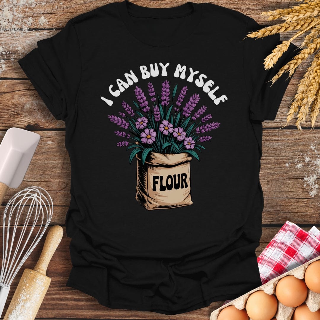 I Can Buy Myself Flour T-Shirt Black / S Baking Threads