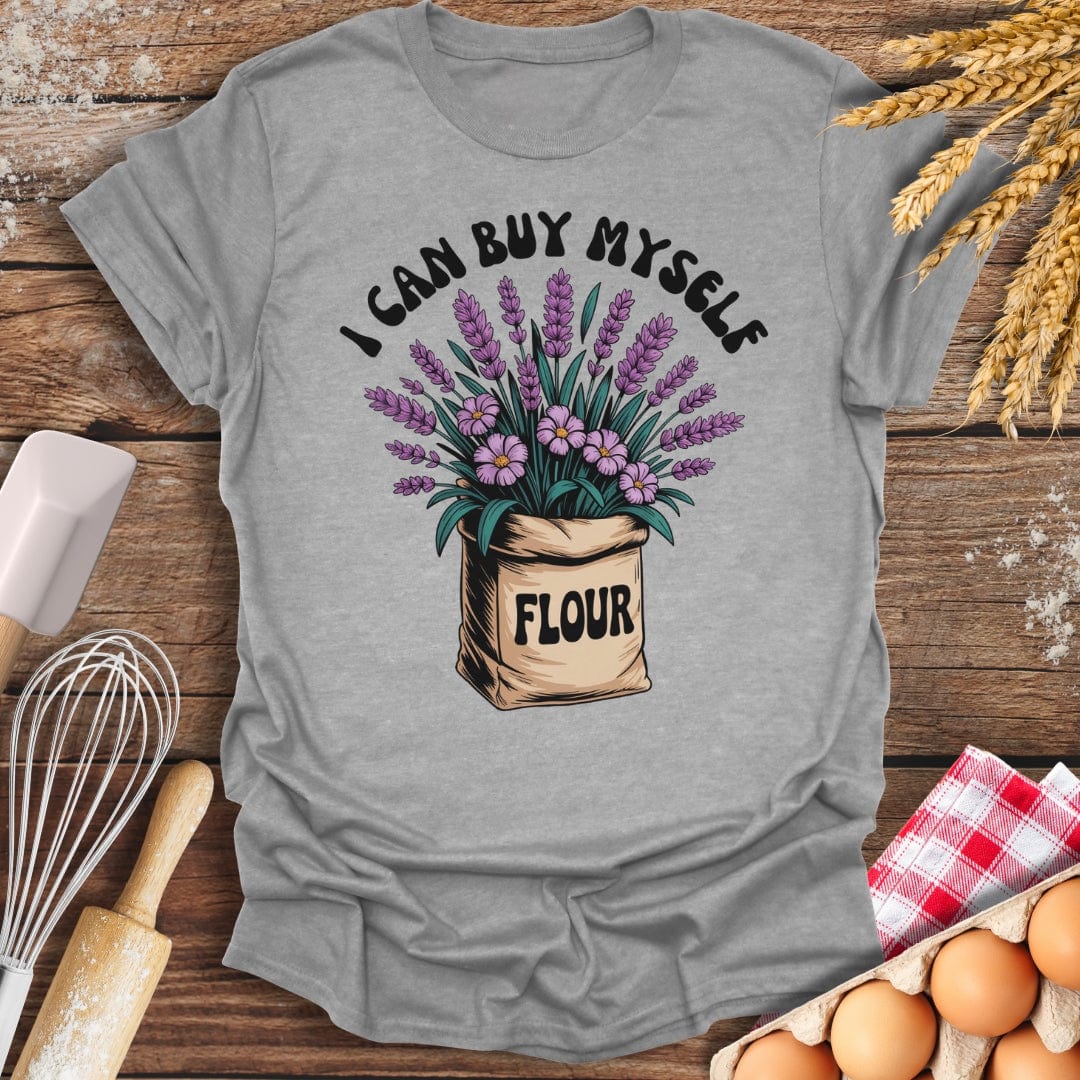 I Can Buy Myself Flour T-Shirt Sport Grey / S Baking Threads