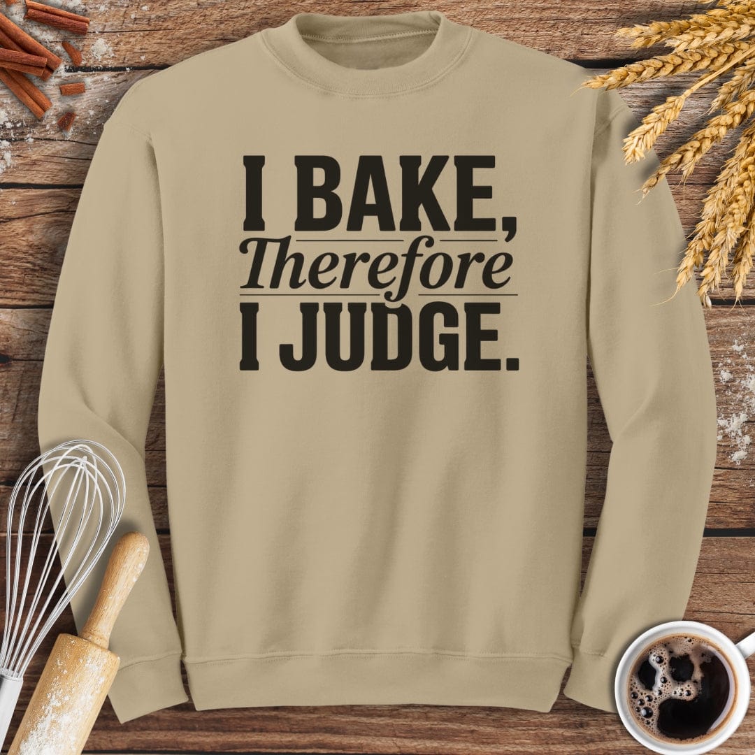I Judge Sweatshirt Baking Threads