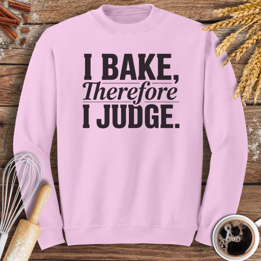 I Judge Sweatshirt Baking Threads