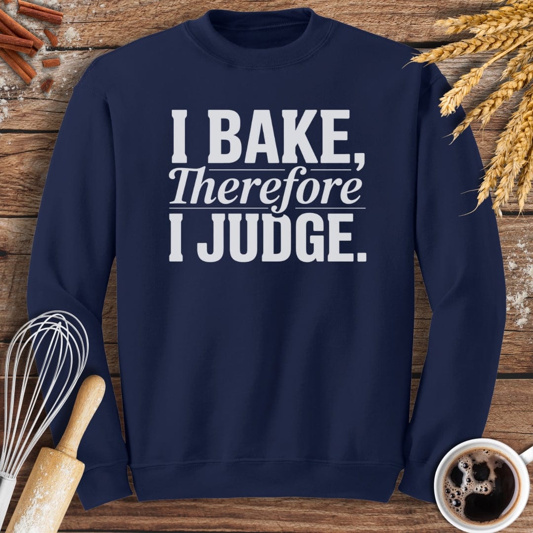 I Judge Sweatshirt Baking Threads