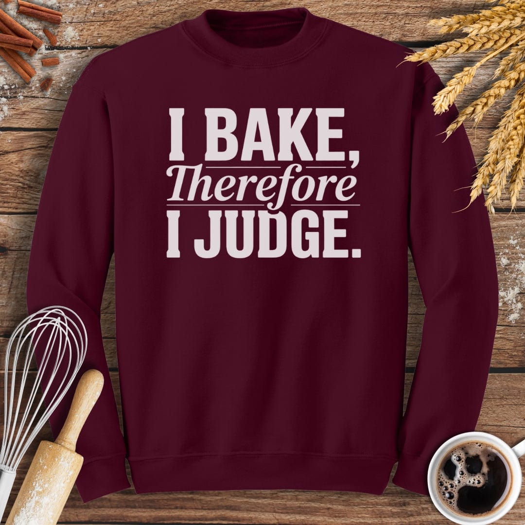 I Judge Sweatshirt Baking Threads