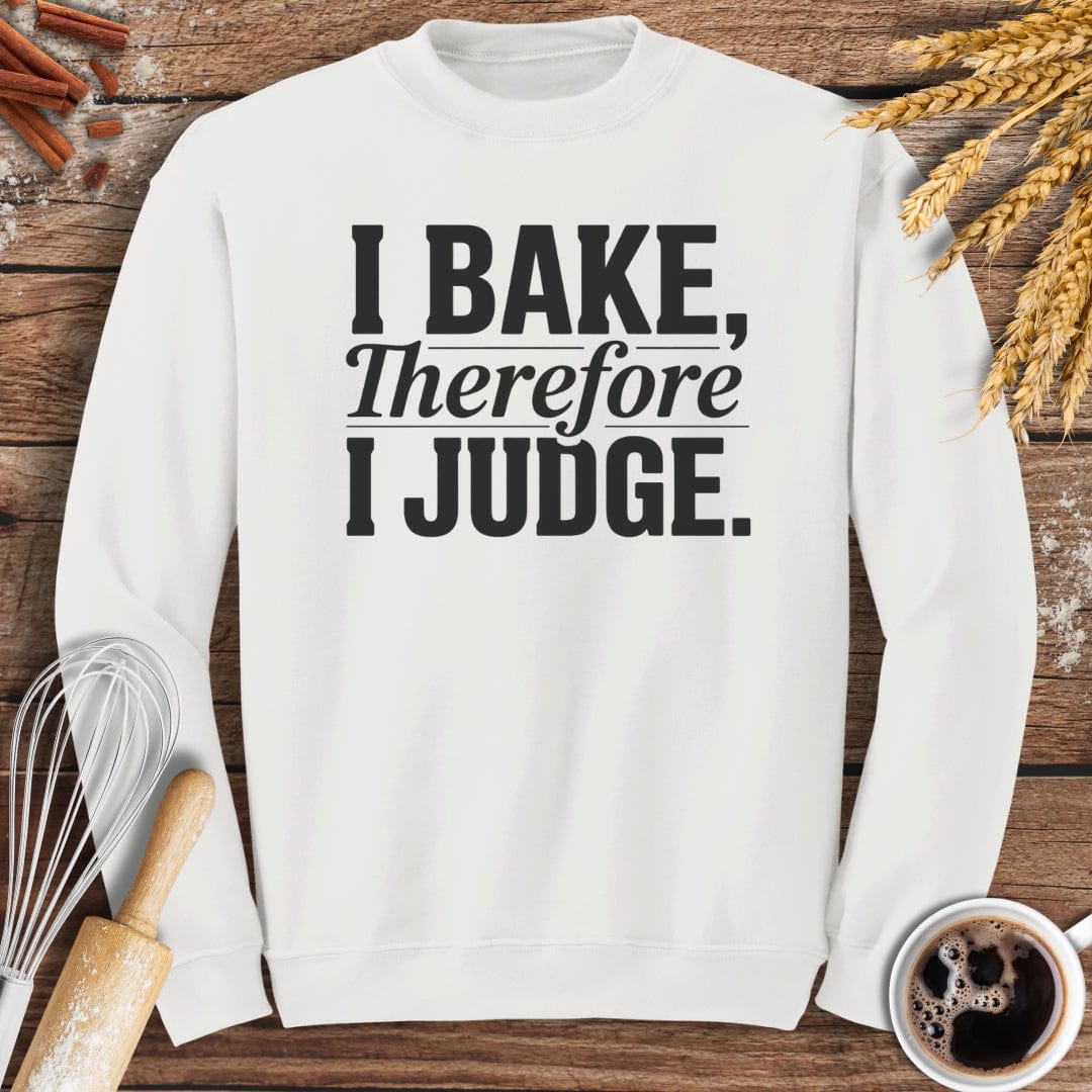I Judge Sweatshirt Baking Threads