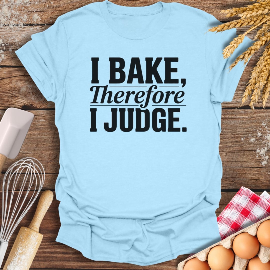 I Judge T-Shirt Light Blue / S Baking Threads