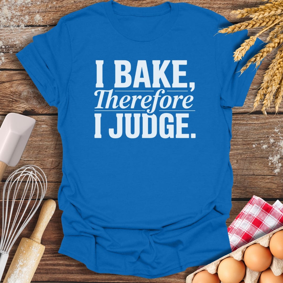 I Judge T-Shirt Royal / S Baking Threads
