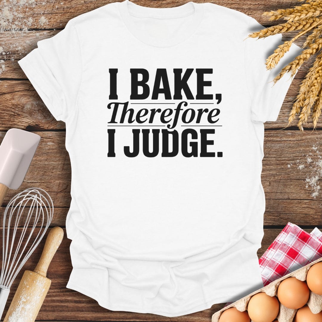 I Judge T-Shirt White / S Baking Threads