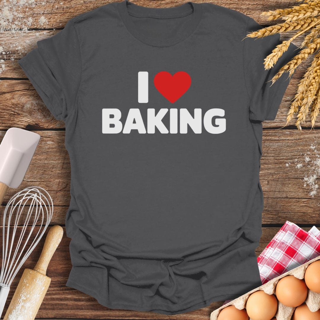 I Love Baking T-Shirt Charcoal / S Baking Threads