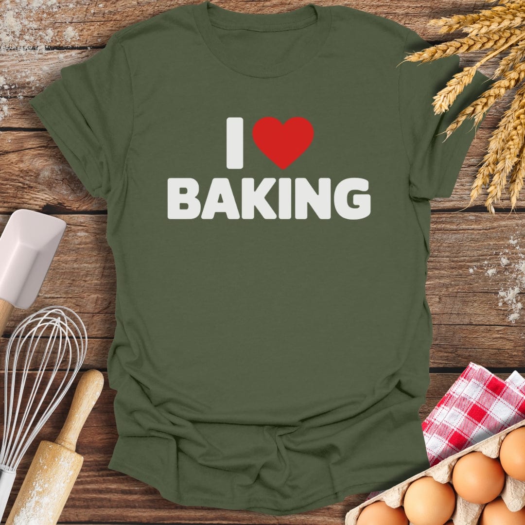 I Love Baking T-Shirt Military Green / S Baking Threads