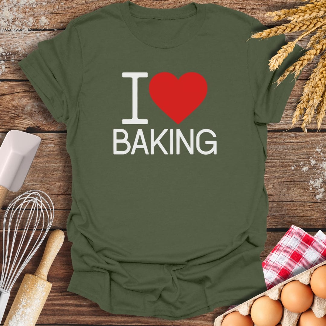 I Love Baking T-Shirt Military Green / S Baking Threads