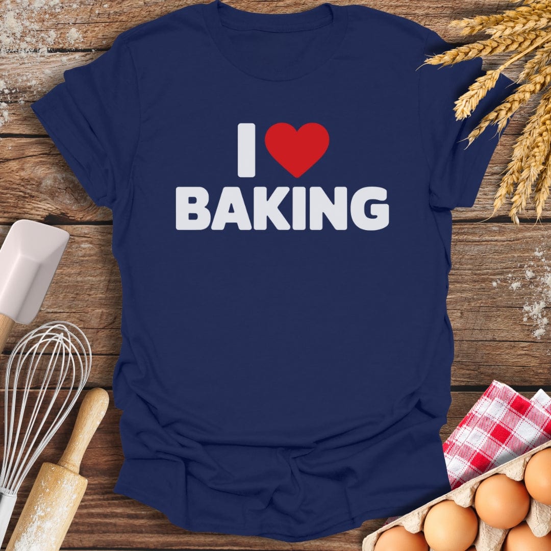 I Love Baking T-Shirt Navy / S Baking Threads