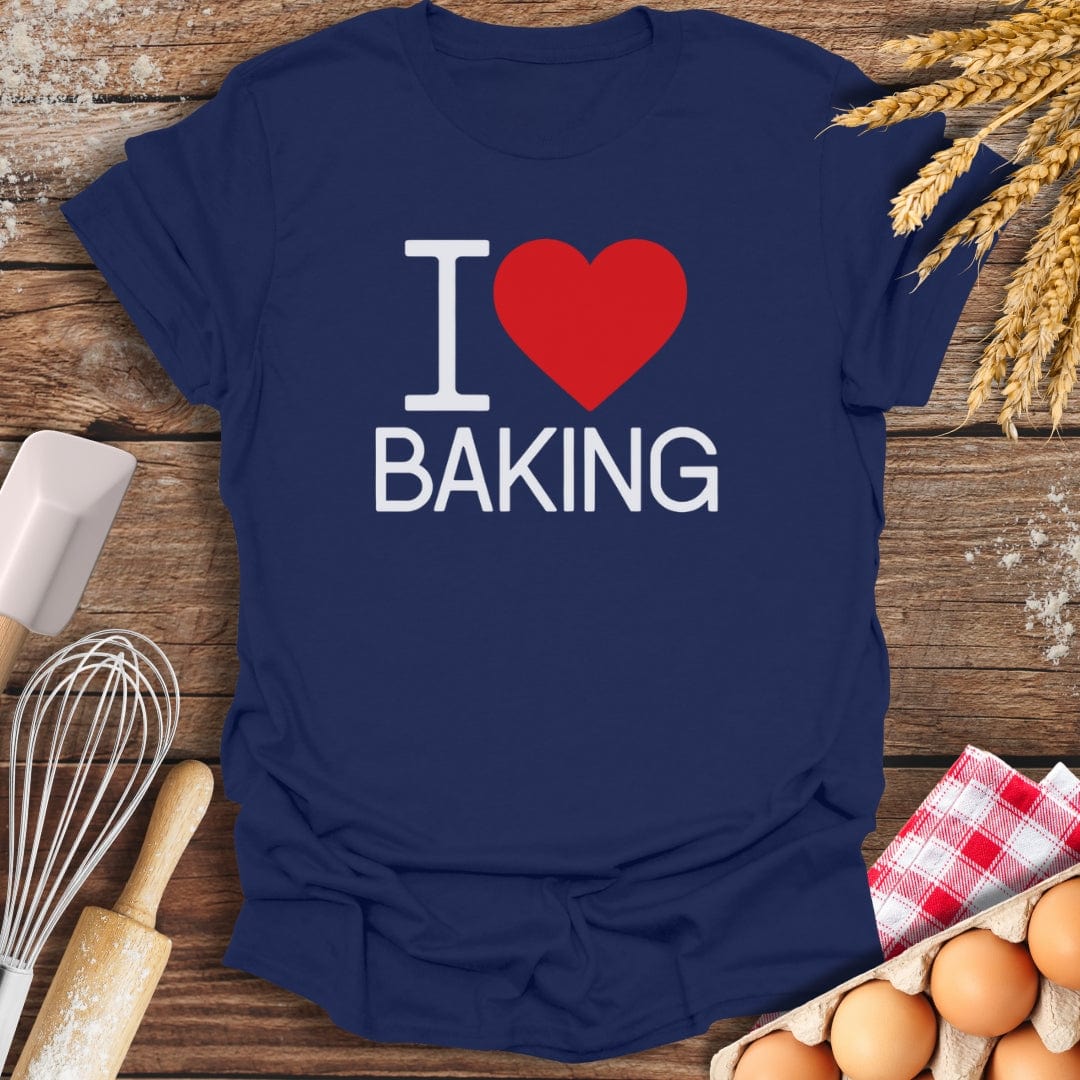 I Love Baking T-Shirt Navy / S Baking Threads