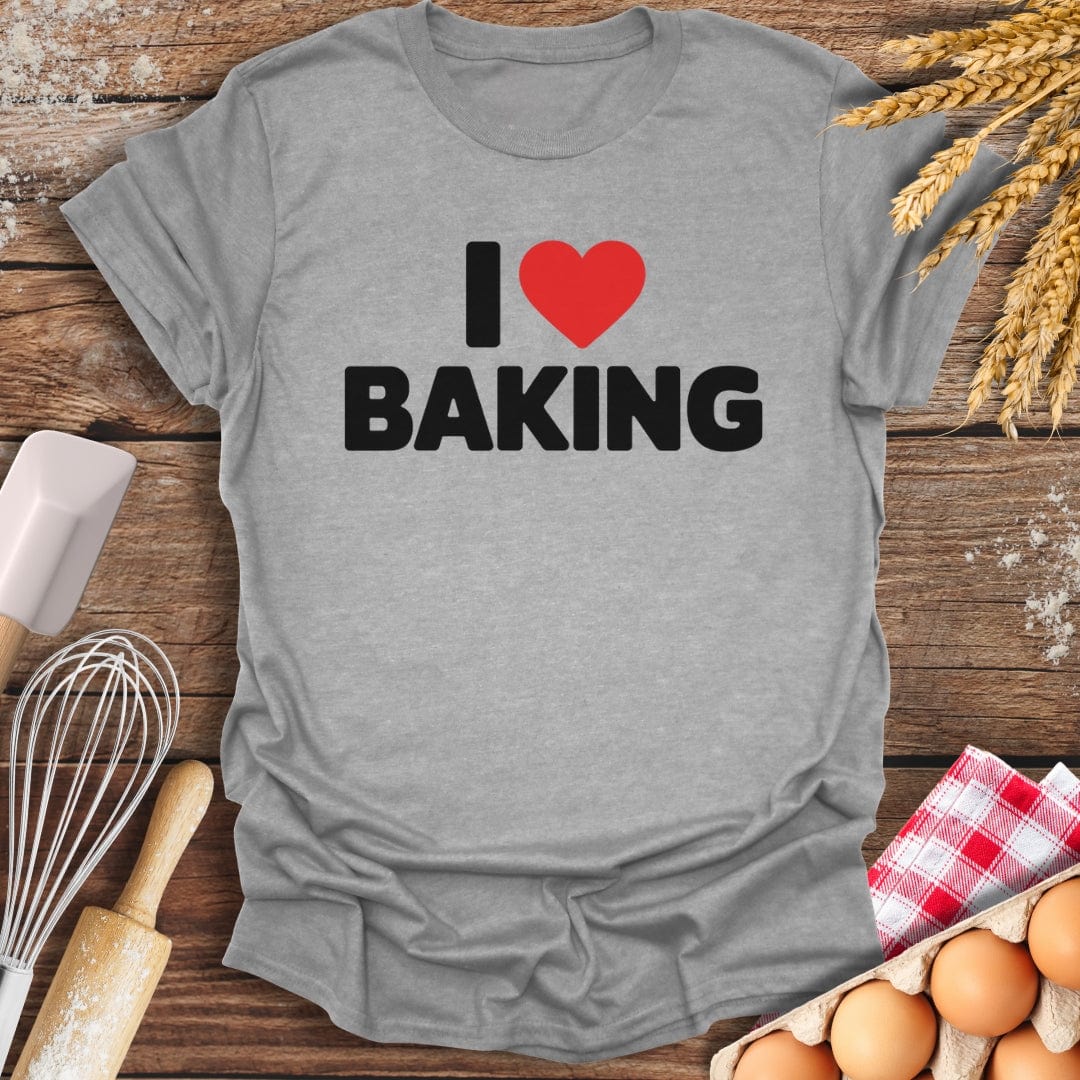 I Love Baking T-Shirt Sport Grey / S Baking Threads