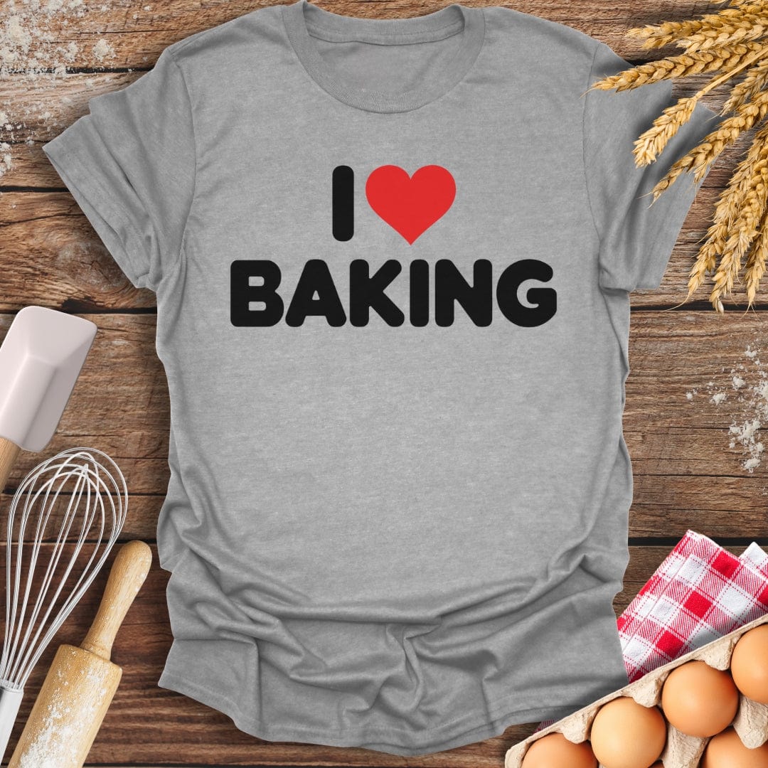 I Love Baking T-Shirt Sport Grey / S Baking Threads