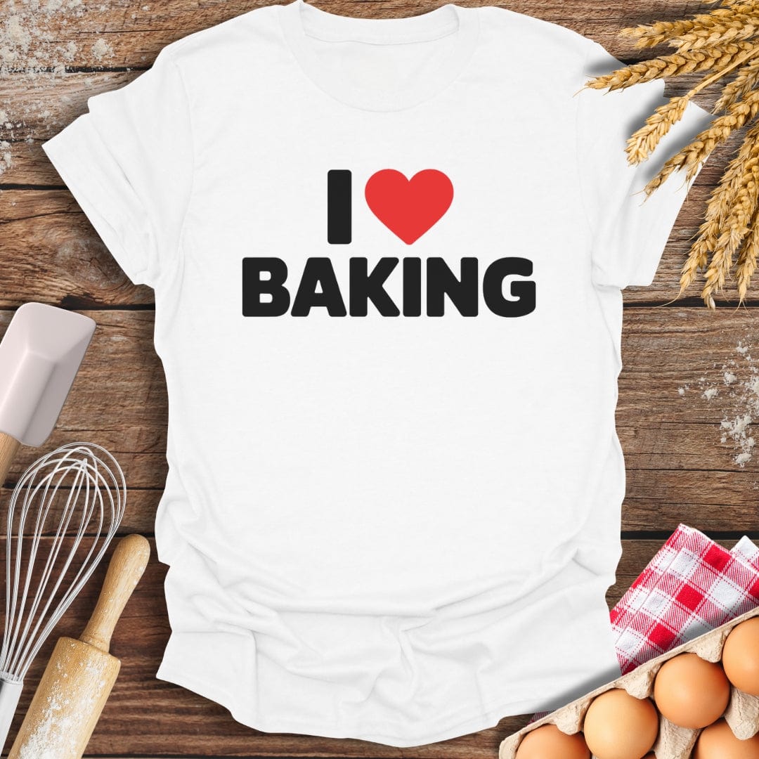 I Love Baking T-Shirt White / S Baking Threads