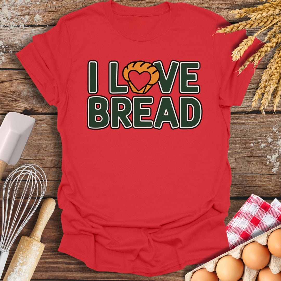 I Love Bread T-Shirt Red / S Baking Threads
