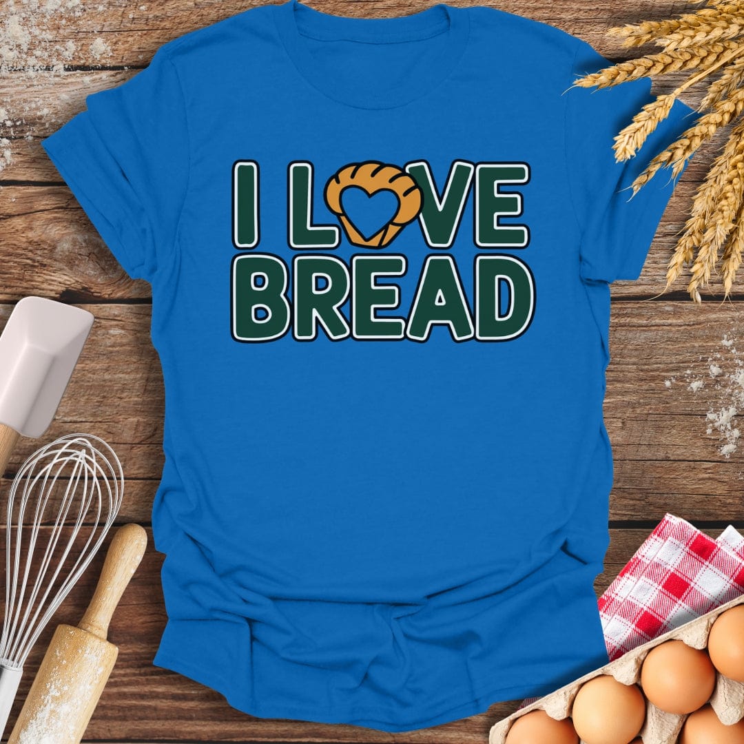 I Love Bread T-Shirt Royal / S Baking Threads