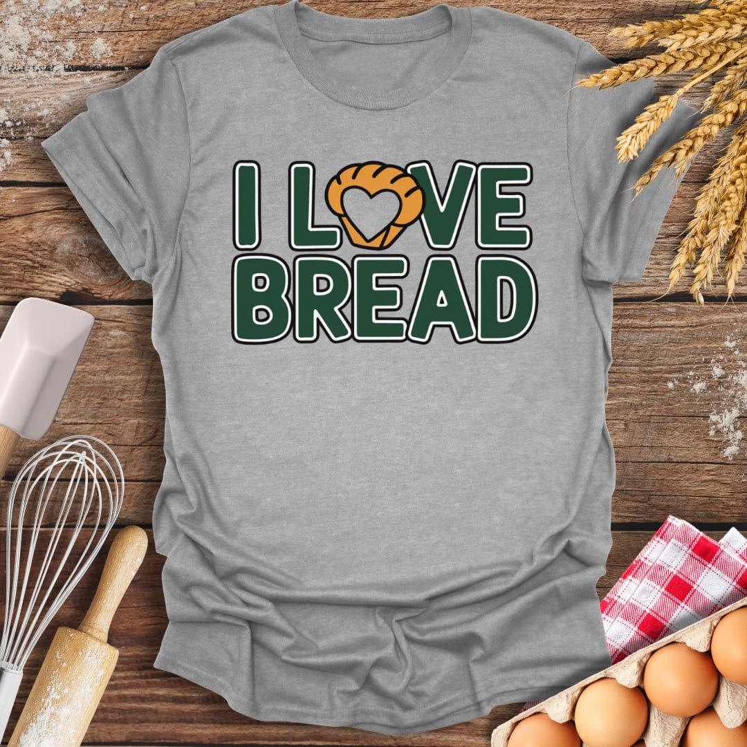 I Love Bread T-Shirt Sport Grey / S Baking Threads