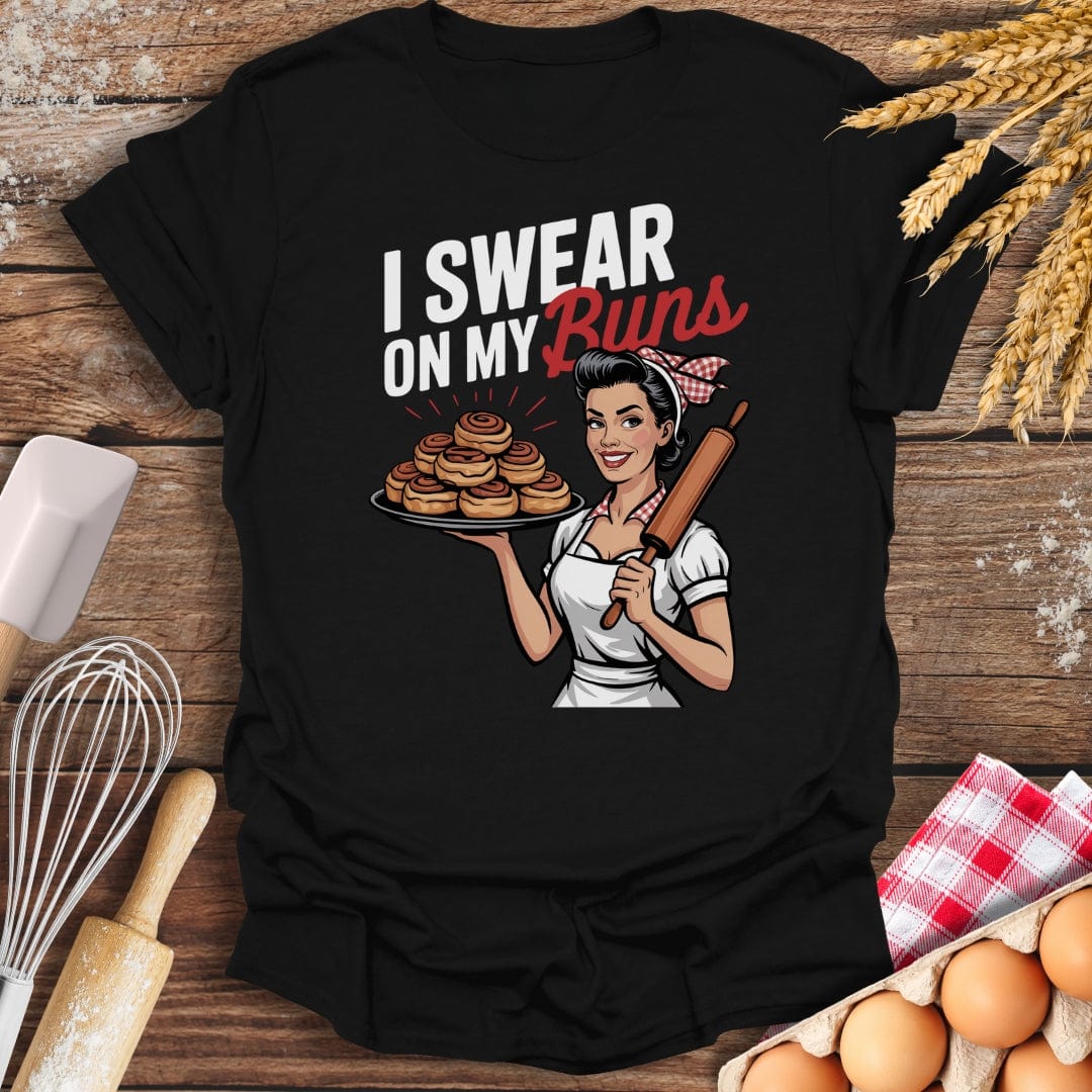 I Swear On My Buns T-Shirt Black / S Baking Threads