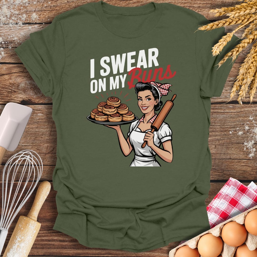I Swear On My Buns T-Shirt Military Green / S Baking Threads