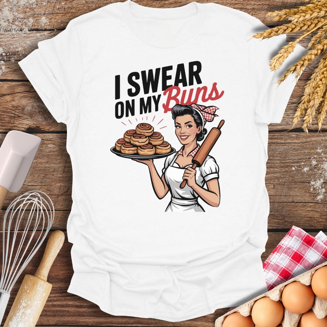 I Swear On My Buns T-Shirt White / S Baking Threads