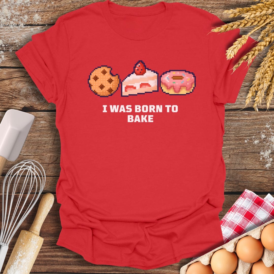 I Was Born To Bake T-Shirt Red / S Baking Threads