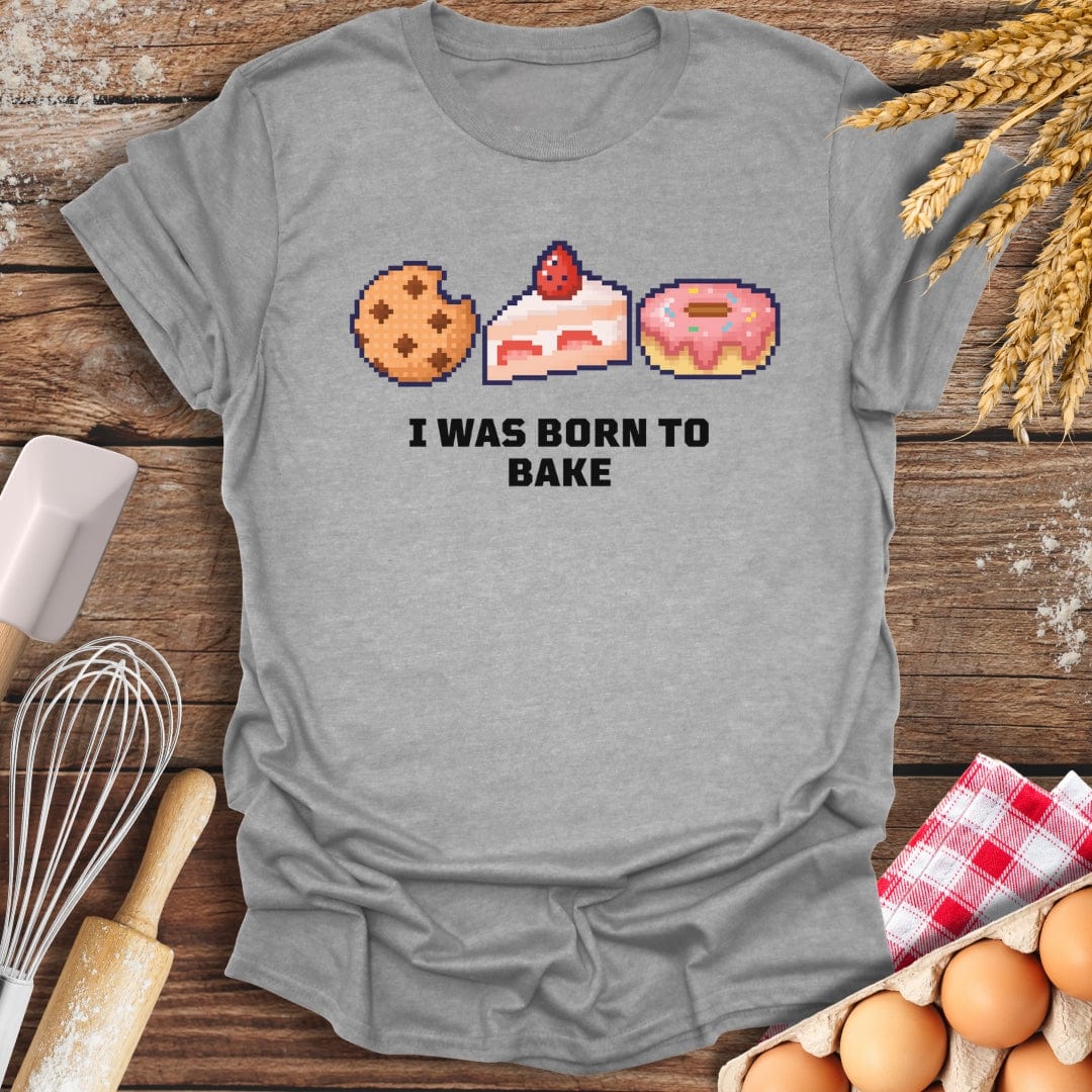 I Was Born To Bake T-Shirt Sport Grey / S Baking Threads