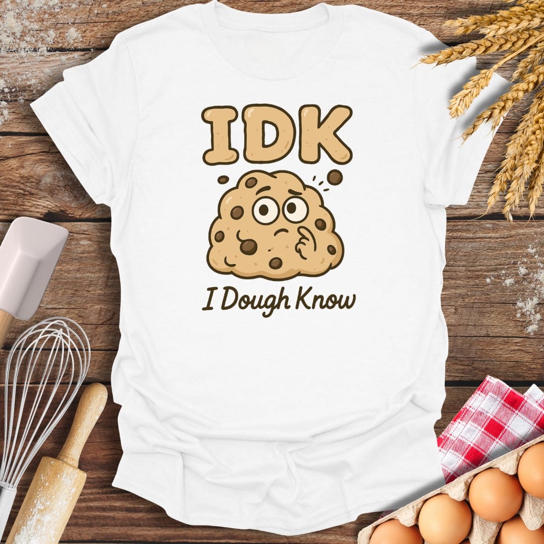IDK T-Shirt White / S Baking Threads