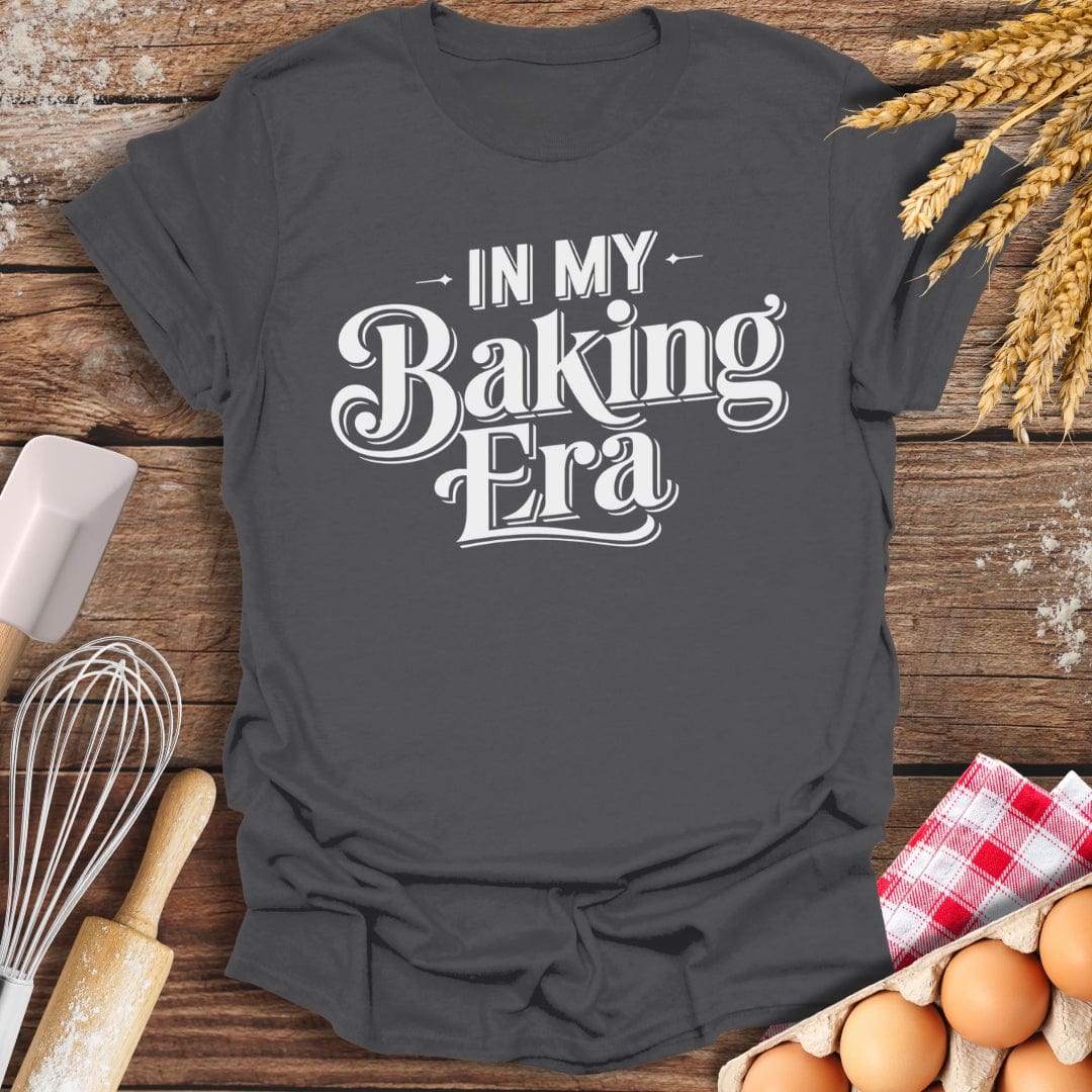 In My Baking Era T-Shirt Charcoal / S Baking Threads