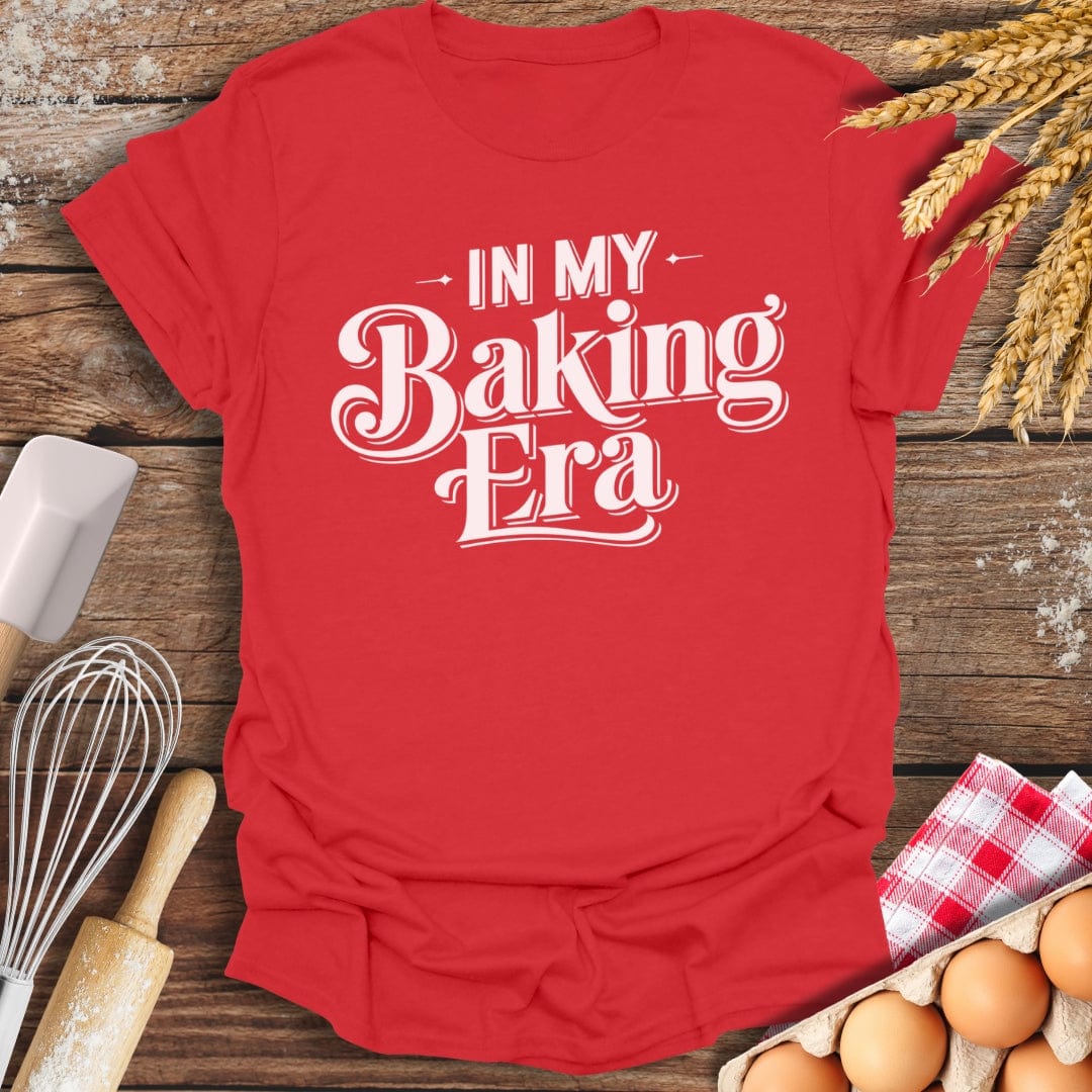 In My Baking Era T-Shirt Red / S Baking Threads