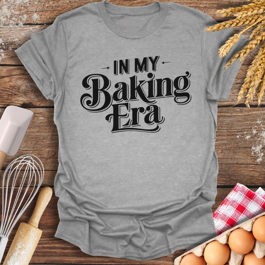 In My Baking Era T-Shirt Sport Grey / S Baking Threads
