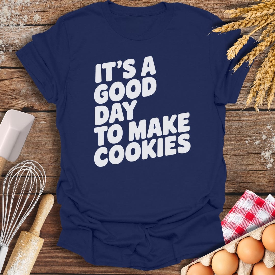 It's A Good Day To Make Cookies T-Shirt Navy / S Baking Threads