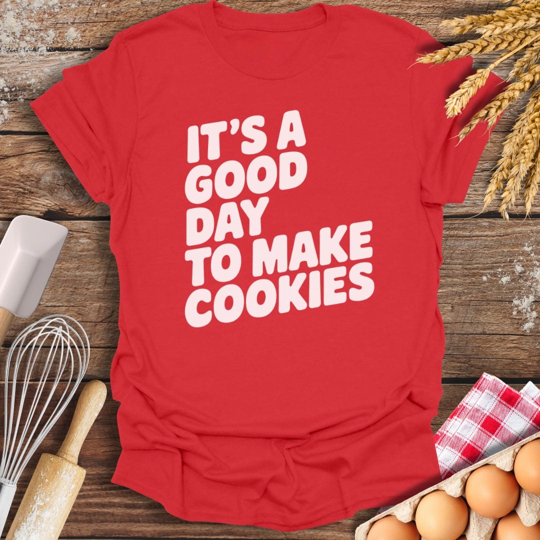 It's A Good Day To Make Cookies T-Shirt Red / S Baking Threads