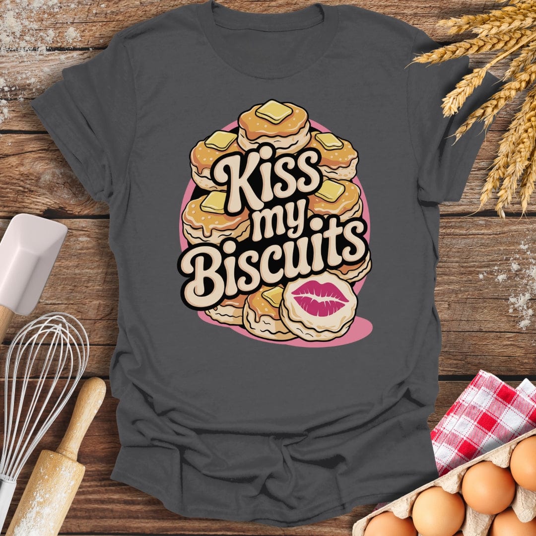 Kiss My Biscuits T-Shirt Charcoal / S Baking Threads