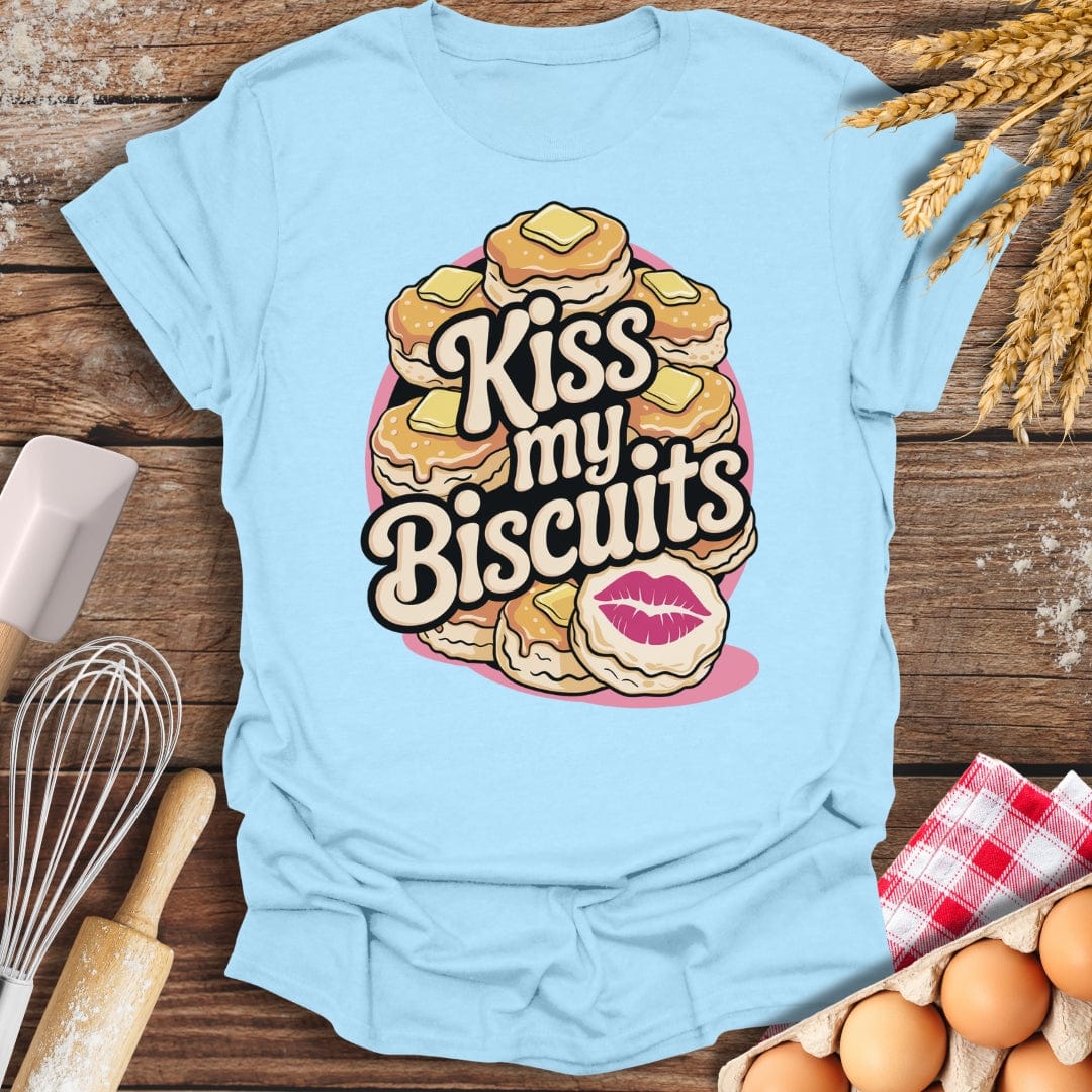Kiss My Biscuits T-Shirt Light Blue / S Baking Threads