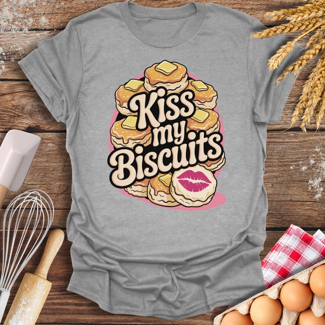 Kiss My Biscuits T-Shirt Sport Grey / S Baking Threads