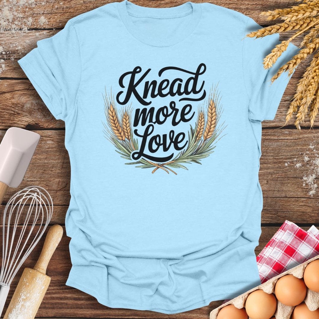 Knead More Love T-Shirt Light Blue / S Baking Threads