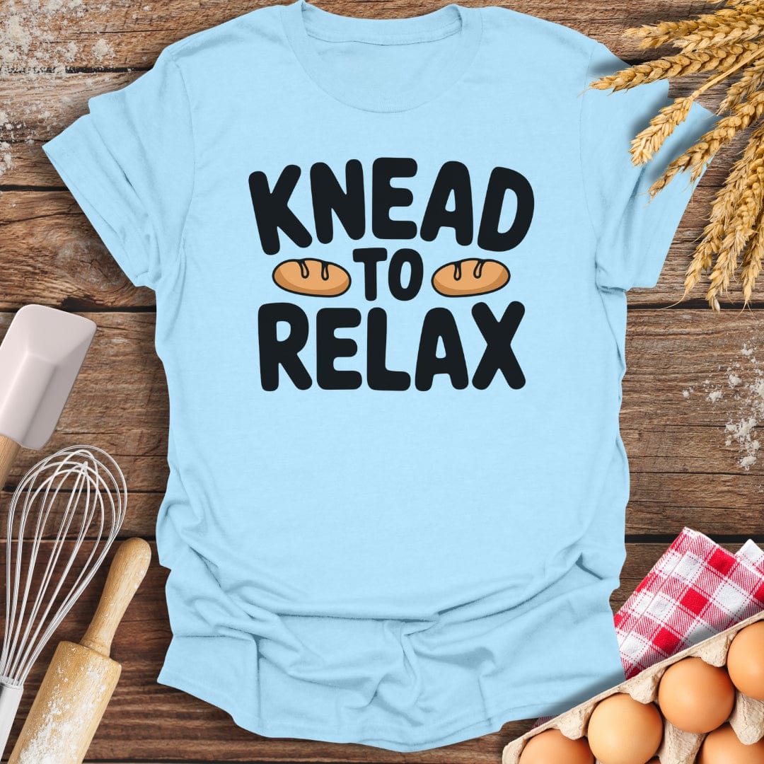 Knead To Relax T-Shirt Light Blue / S Baking Threads