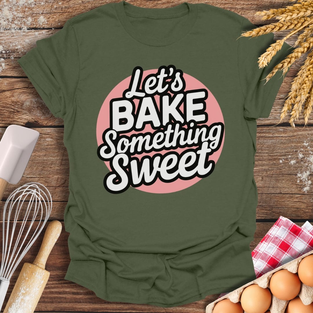 Let's Bake Something Sweet Cupcake T-Shirt Military Green / S Baking Threads