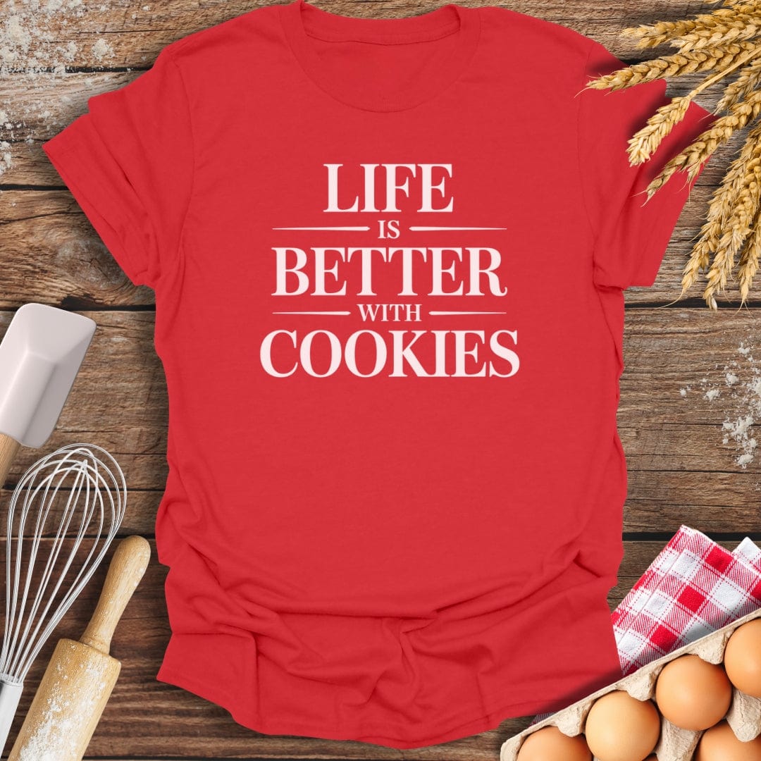 Life Is Better With Cookies T-Shirt Red / S Baking Threads