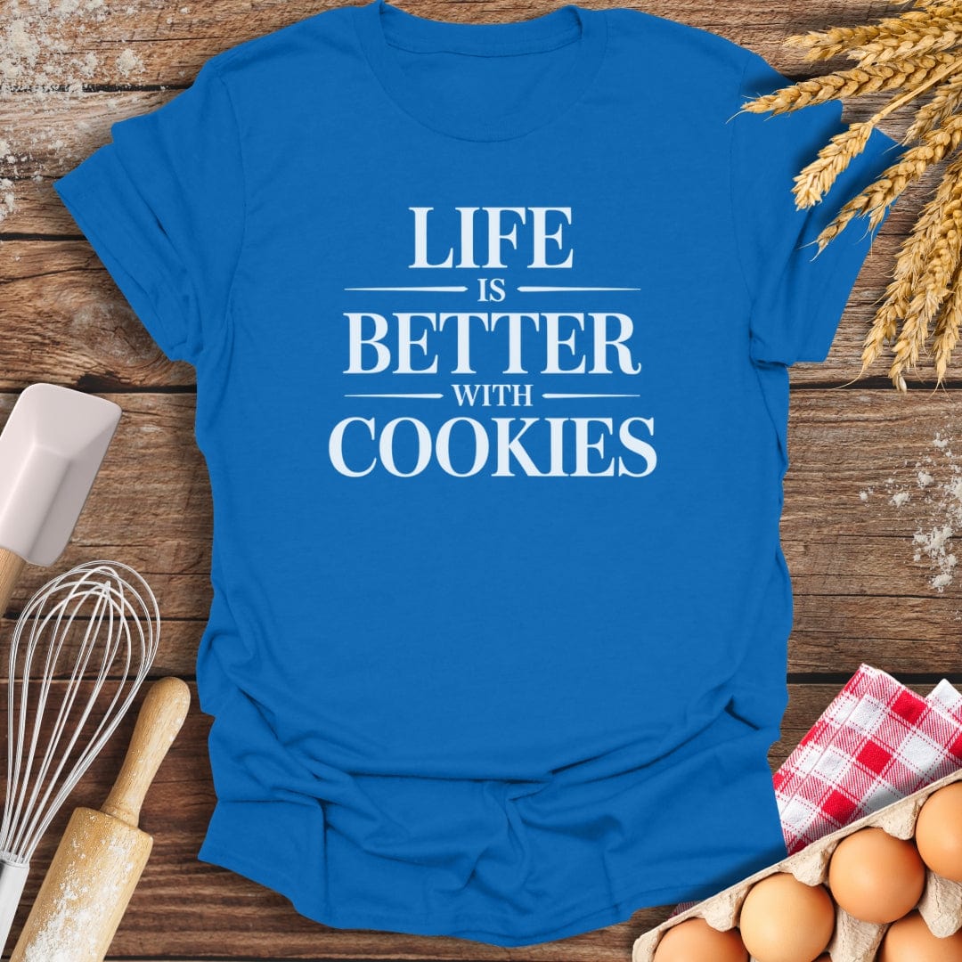 Life Is Better With Cookies T-Shirt Royal / S Baking Threads