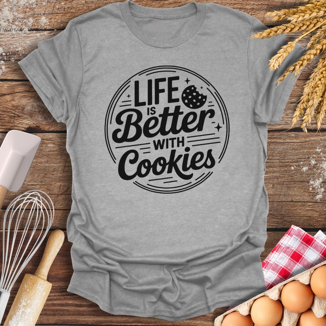 Life Is Better With Cookies T-Shirt Sport Grey / S Baking Threads