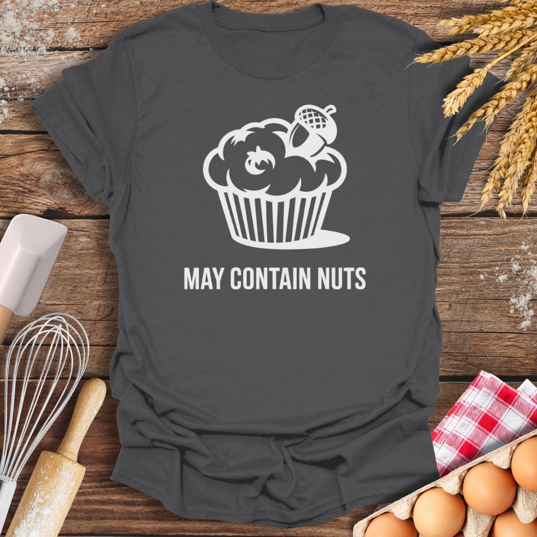 May Contain Nuts T-Shirt Charcoal / S Baking Threads